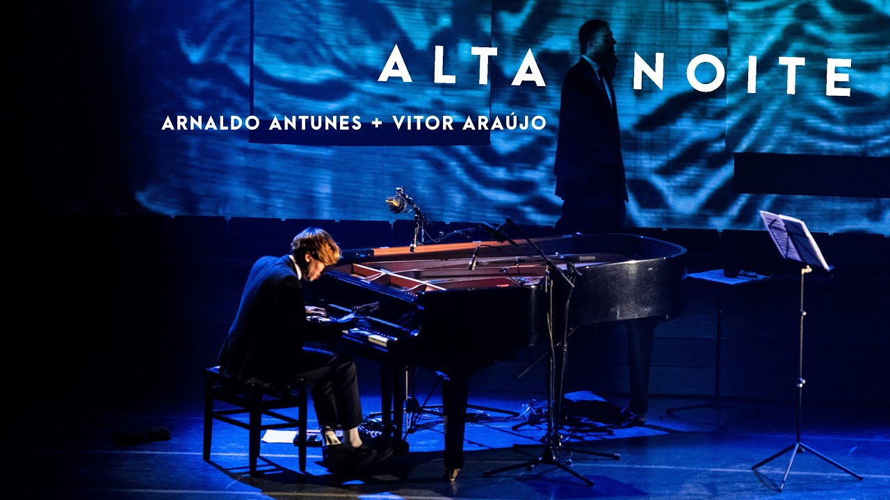 Alta Noite - Arnaldo Antunes e Vitor Araújo