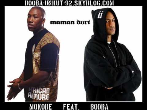 Mokobé feat Booba - Maman Dort
