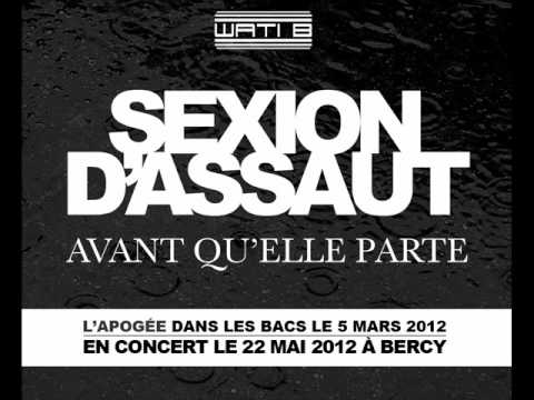 Sexion D'Assaut - Avant Qu'Elle Parte - 3ème extrait de "L'Apogée" dans les bacs le 5 MARS 2012
