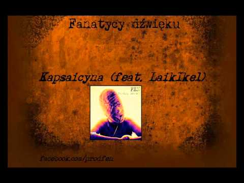 Fen - Kapsaicyna (feat. LaikIke1)
