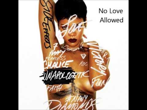 Rihanna No Love Allowed