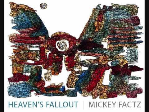 Mickey Factz - Heaven's Fallout - 03 Freaky Girl