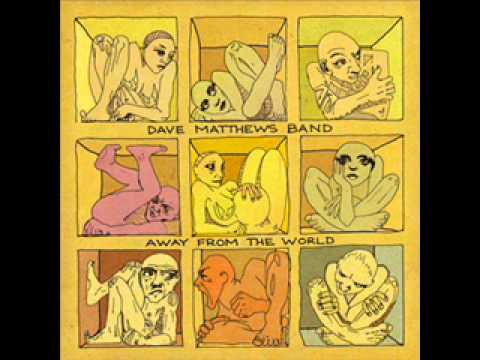 Belly Belly Nice- Dave Matthews Band (Away From The World)