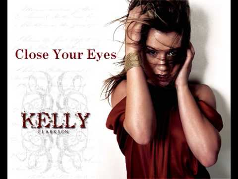 Kelly Clarkson - Close Your Eyes (+ Lyric)