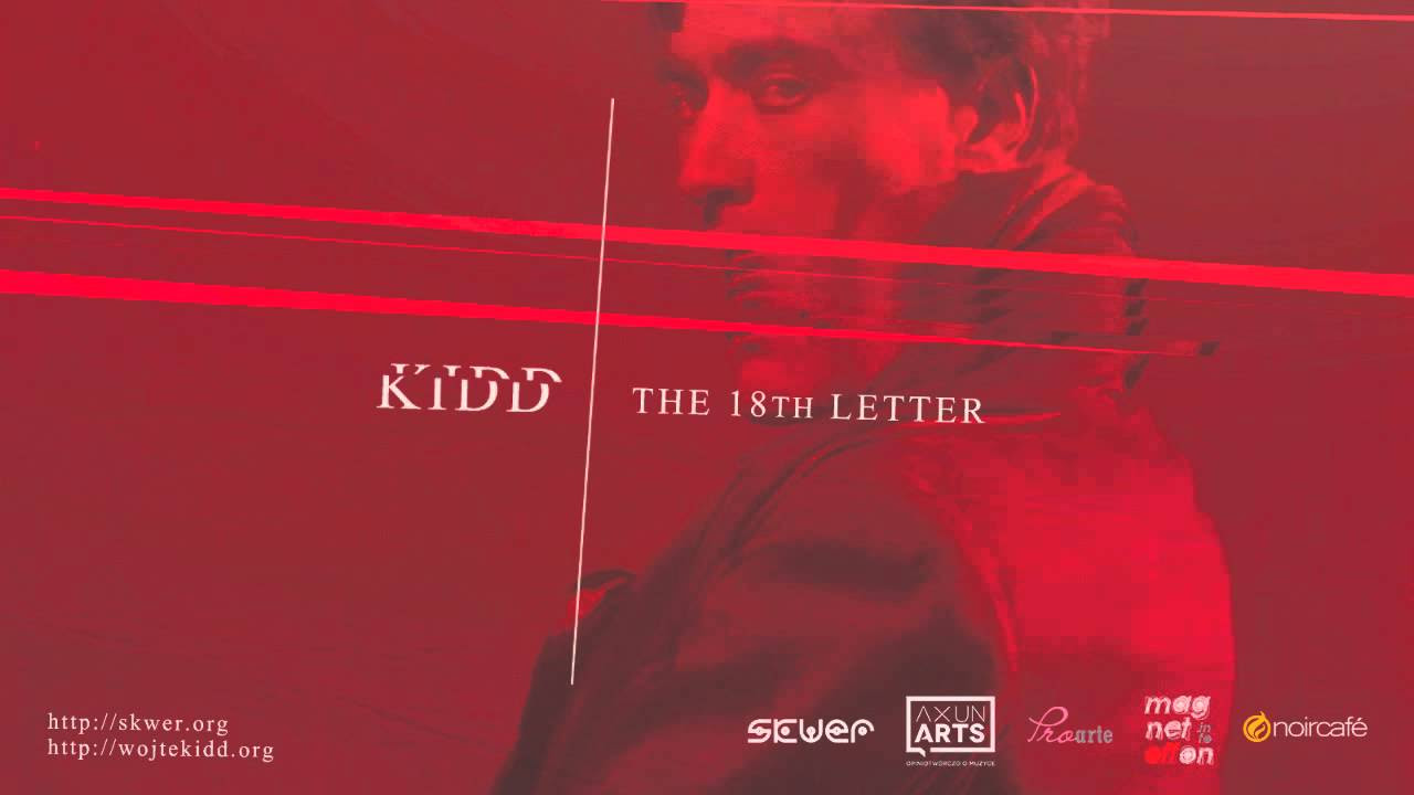 Kidd "The 18th Letter"