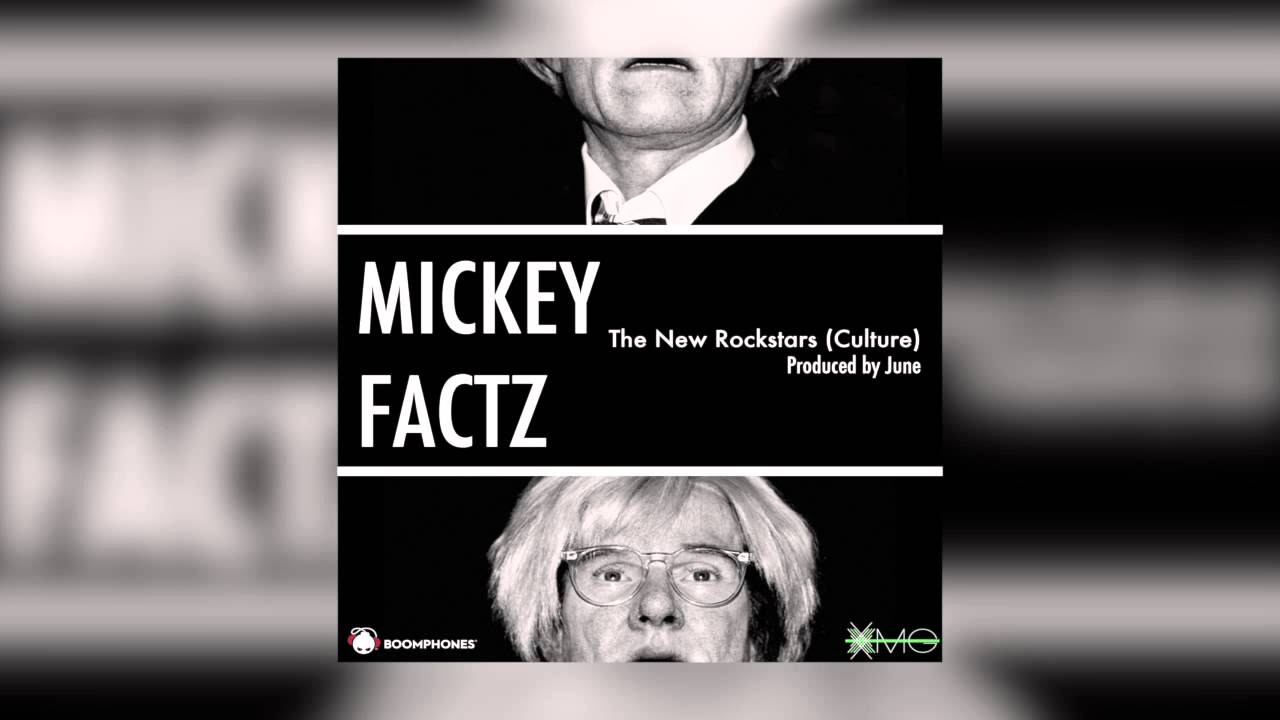Mickey Factz - The New Rockstars (Culture)