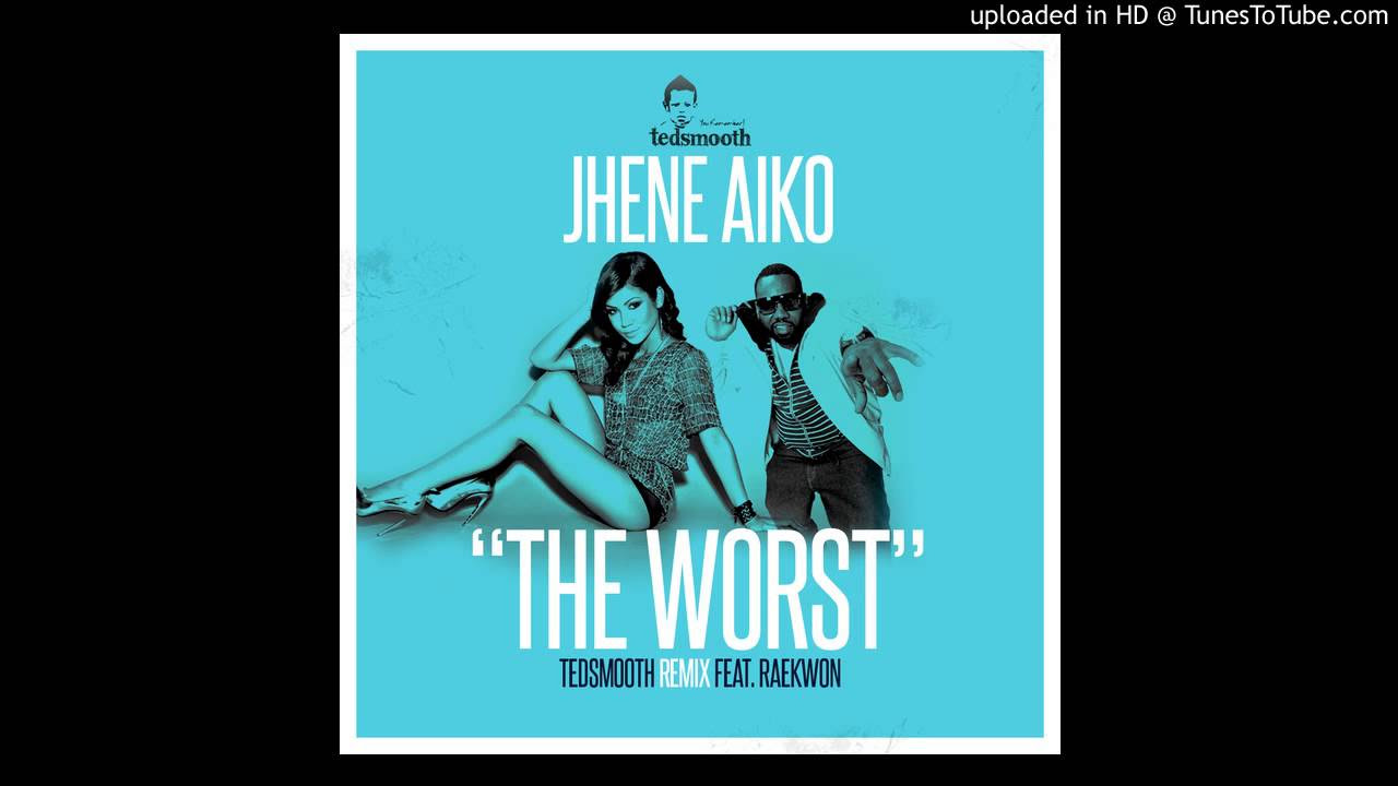 "The Worst" - Jhene Aiko featuring Raekwon