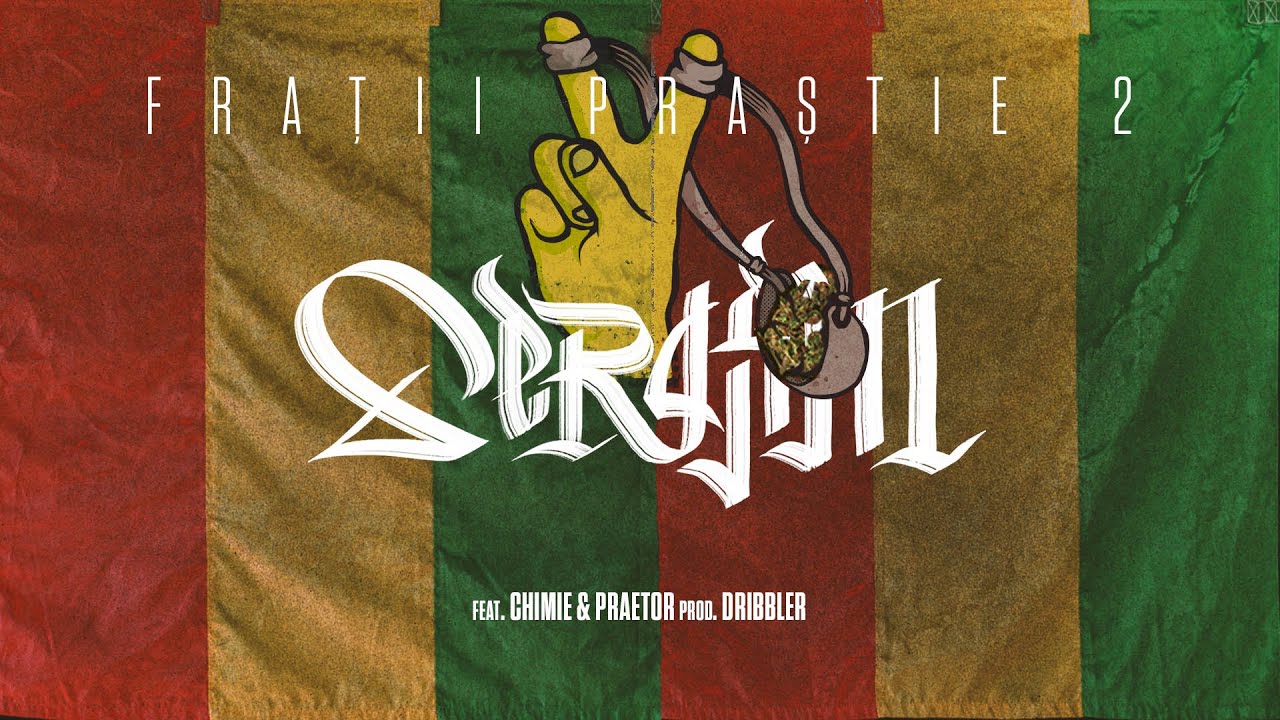 Serafim - Fratii Prastie 2 feat. Chimie & Praetor