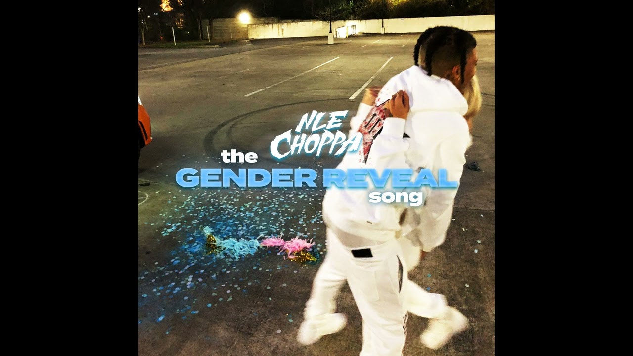 NLE Choppa - The Gender Reveal Song (Official Audio)