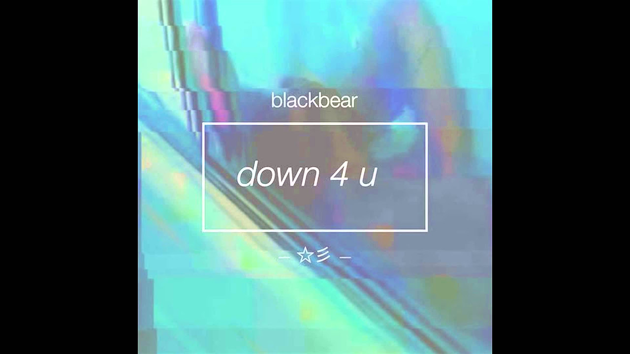 Blackbear - Down 4 U (LYRICS + HD)