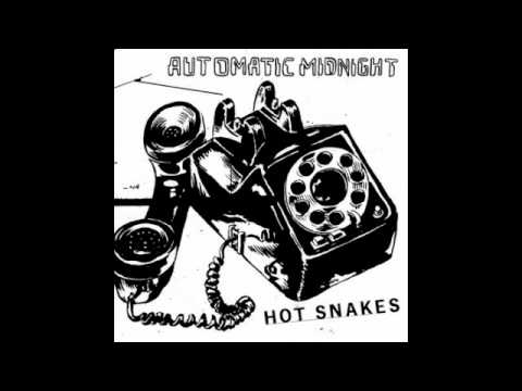 Hot Snakes - Automatic Midnight - If Credit's What Matters I'll Take Credit.