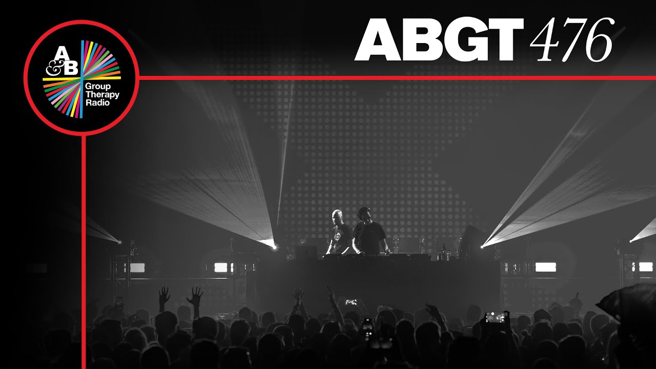 Group Therapy 476 with Above & Beyond and Kasablanca