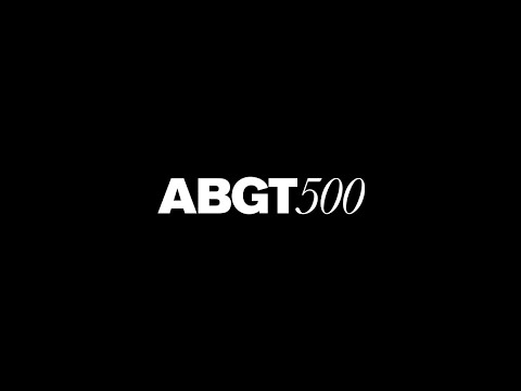 ABGT500: Our biggest milestone yet
