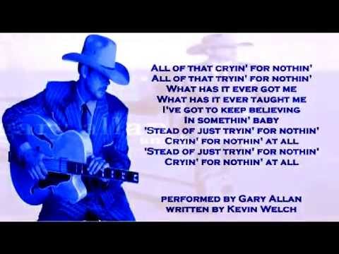 Gary Allan - Cryin' For Nothin'