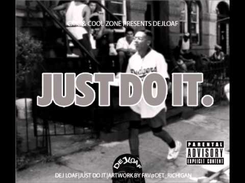DeJ Loaf- Just Do It