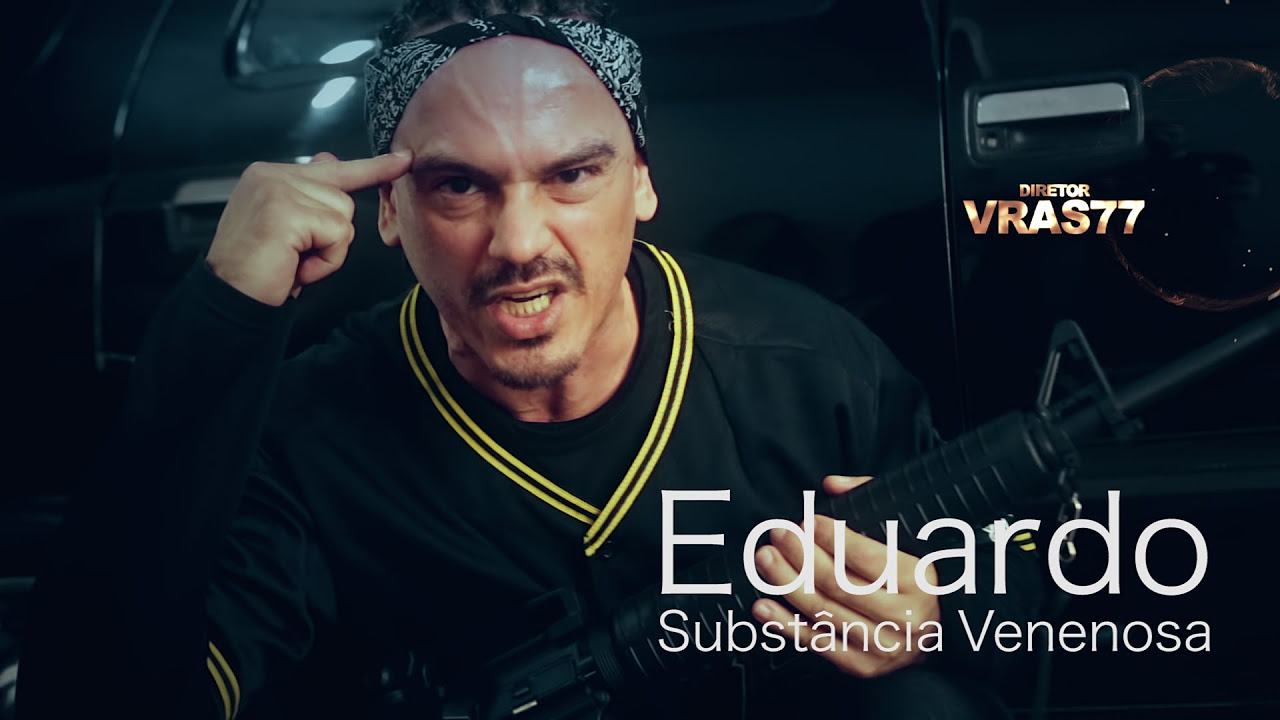 Eduardo - Substância Venenosa (Clipe Oficial)