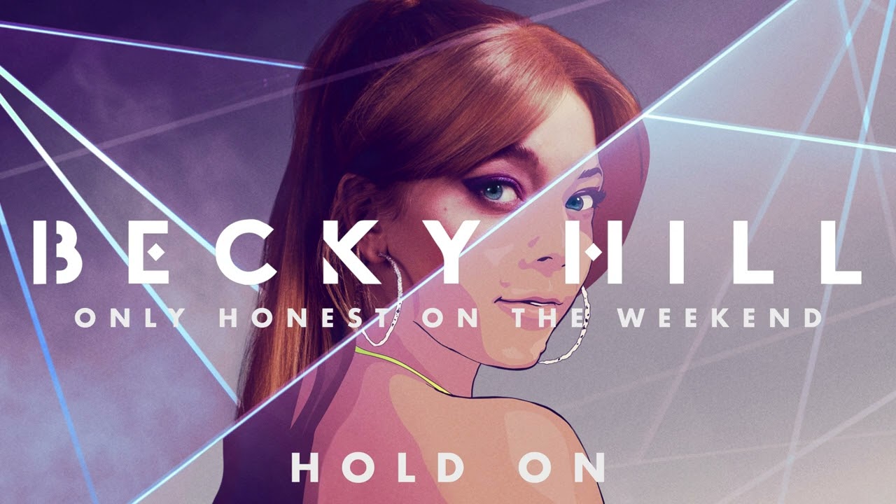 Becky Hill - Hold On (Official Deluxe Album Audio)