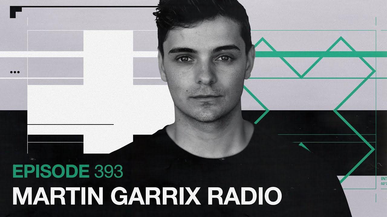 Martin Garrix Radio - Episode 393