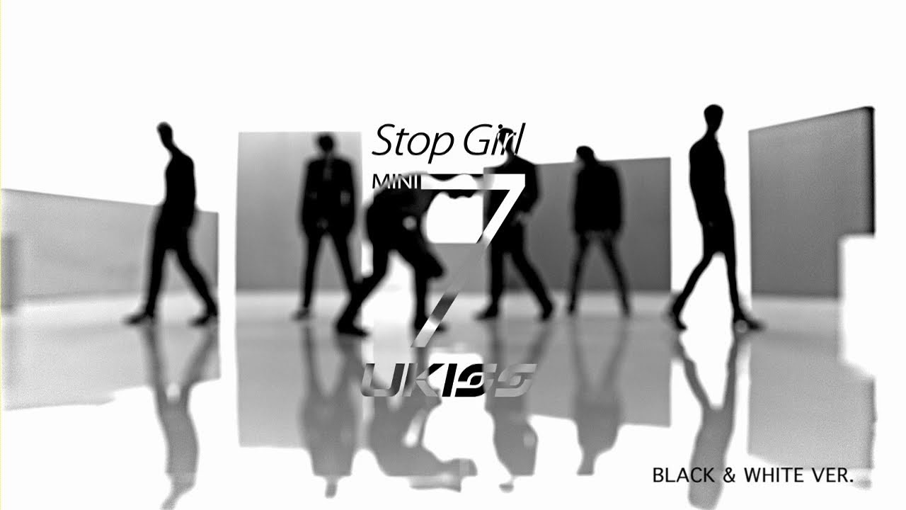 U-KISS 'Stop Girl' M/V Black&White Full ver.