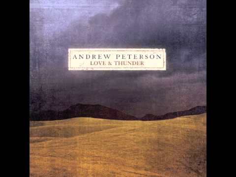 Andrew Peterson: "The Silence of God" (Love And Thunder)