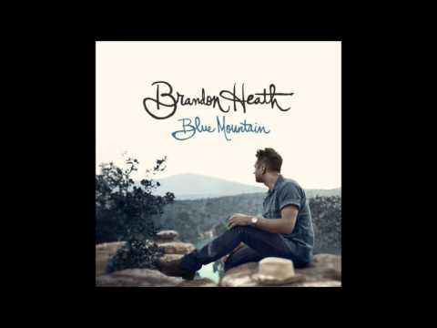 Brandon Heath - Hands of The Healer