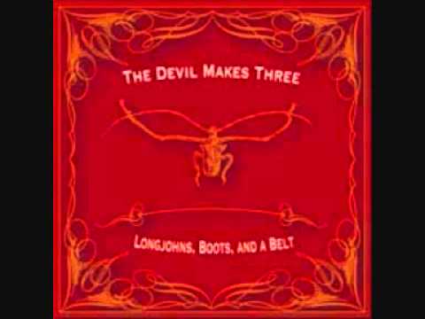 The Devil Makes Three - Tow
