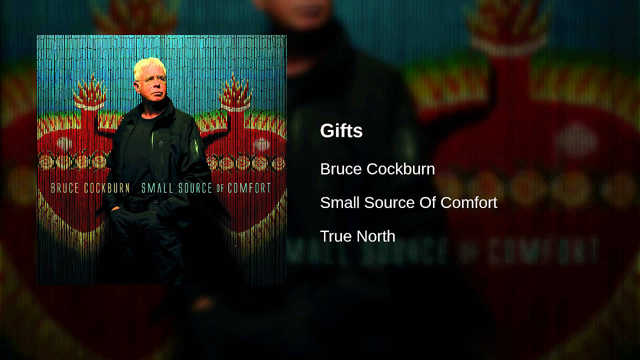 Bruce Cockburn - Gifts