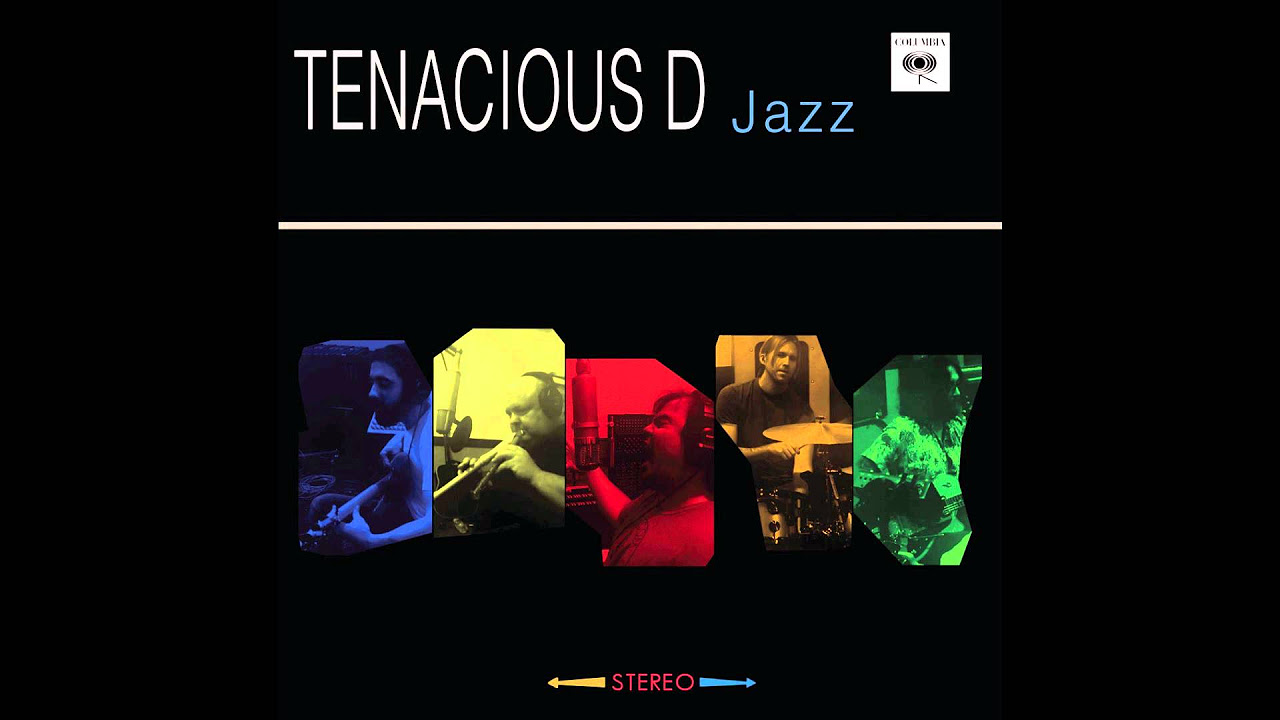 Tenacious D - side B of "Jazz" vinyl