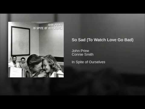 So Sad (To Watch Love Go Bad)