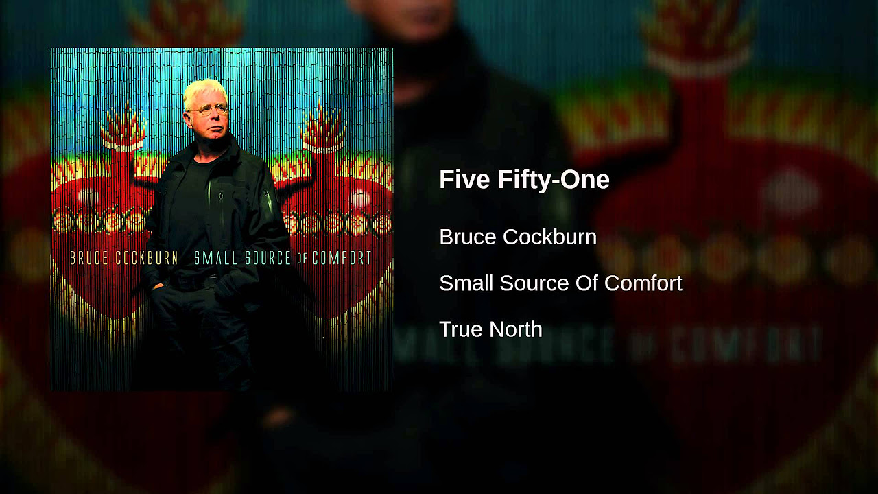 Bruce Cockburn - Five Fifty-One