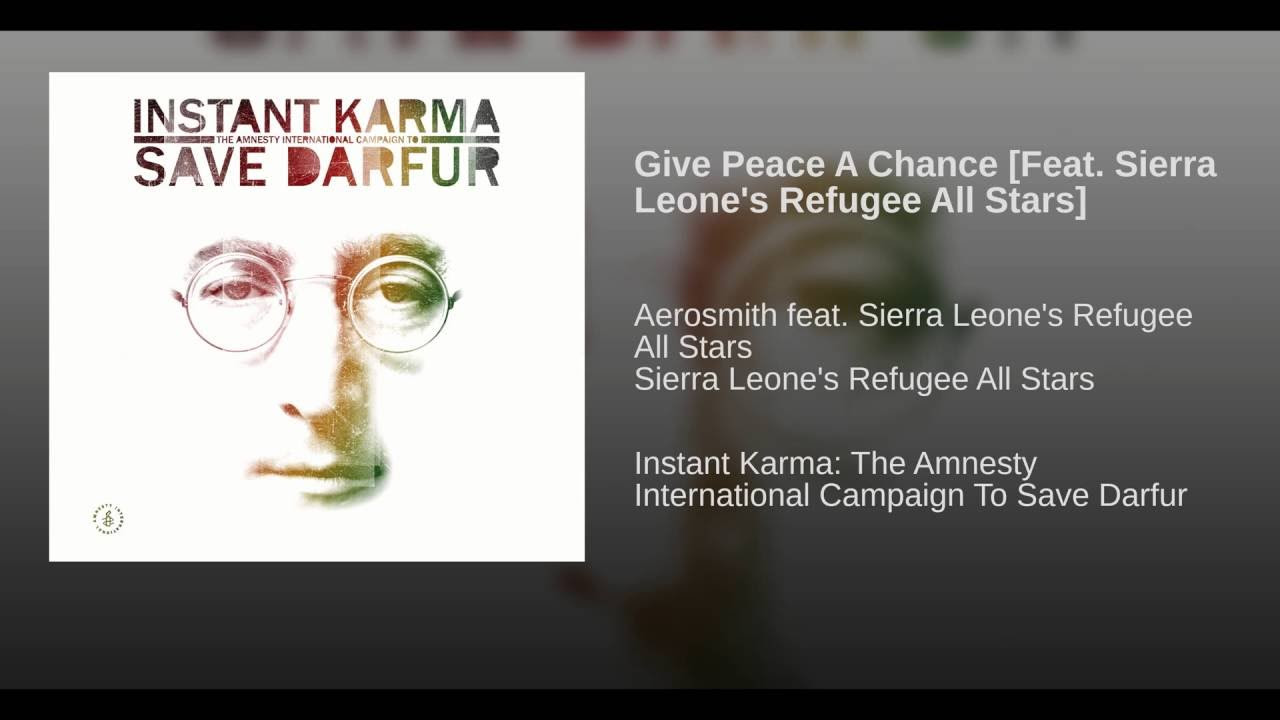 Give Peace A Chance [Feat. Sierra Leone's Refugee All Stars]