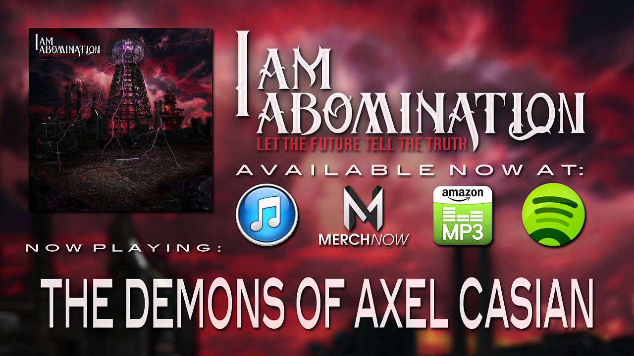 I Am Abomination - The Demons of Axel Casian