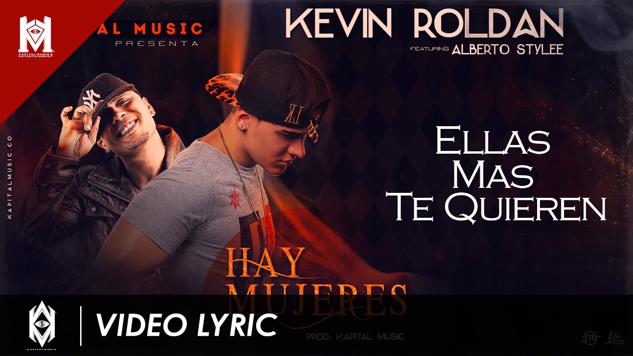 Kevin Roldan Feat Alberto Stylee - Hay Mujeres