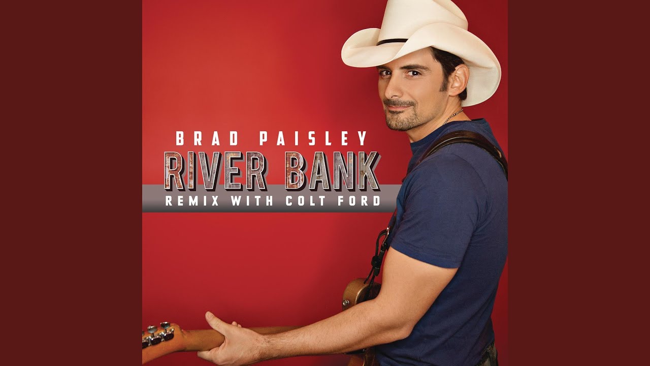 River Bank (Remix with Colt Ford)