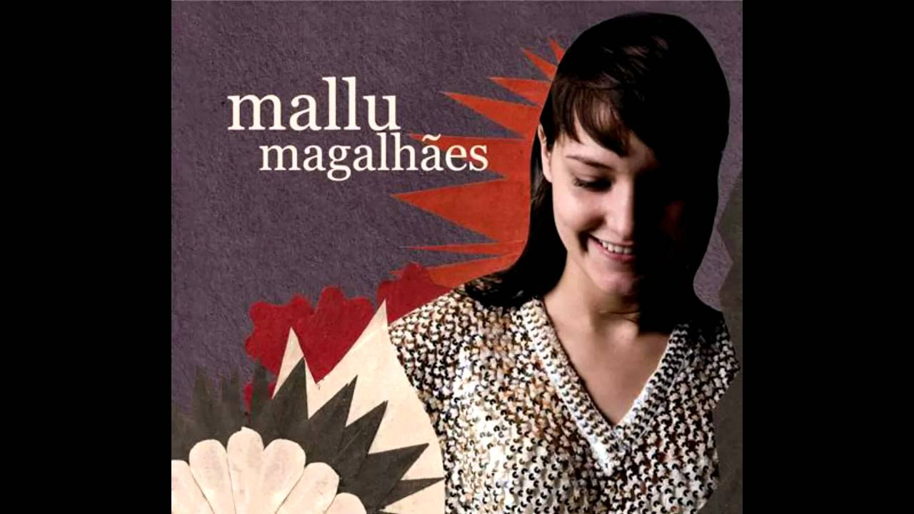 Mallu Magalhães - O herói, o marginal