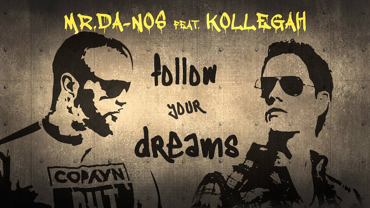 Mr.Da-Nos feat. Kollegah - Follow Your Dreams (Official Song - Album RED)