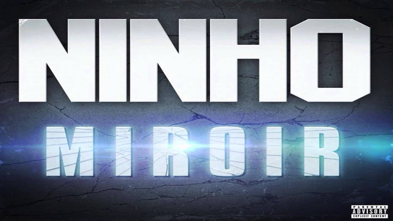 NINHO - Miroir