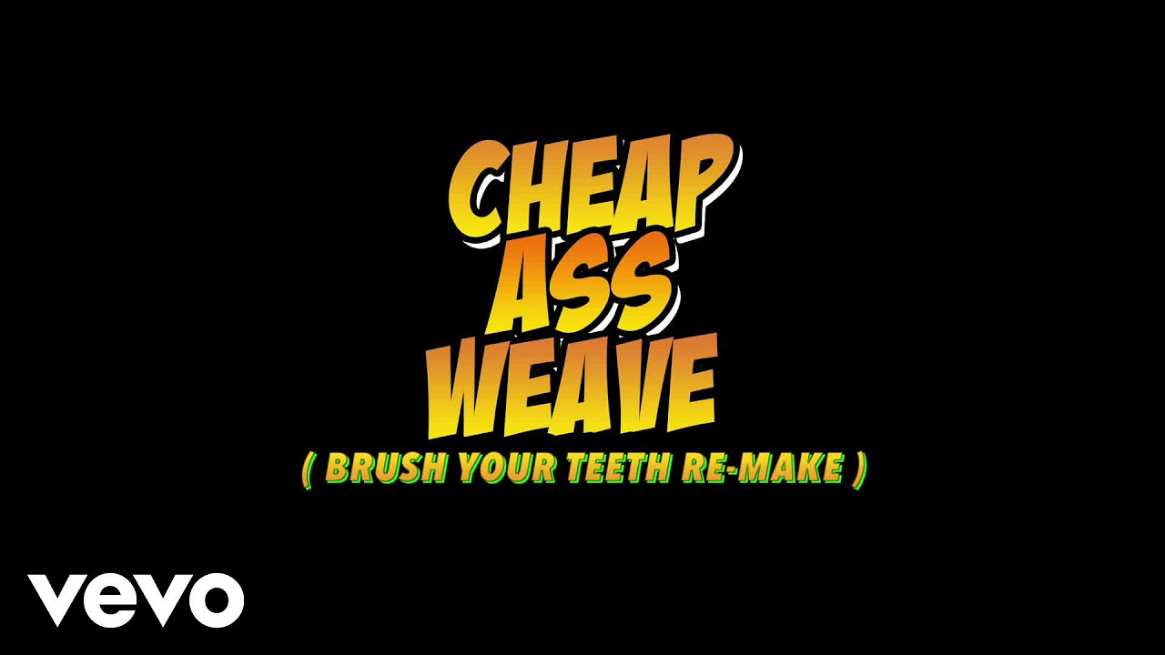 Cardi B - Cheap Ass Weave