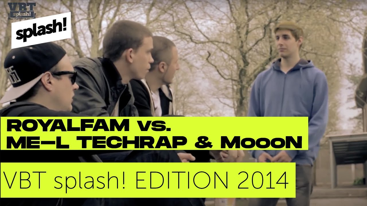 VBT splash! Edition 2014 - ROYALFAM vs. ME-L Techrap & MoooN (Halbfinale Hinrunde)