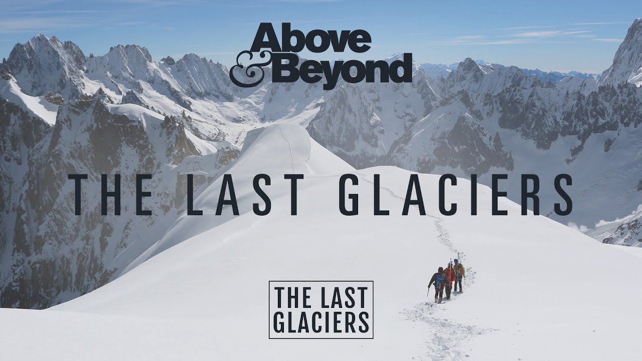 Above & Beyond and Darren Tate - The Last Glaciers