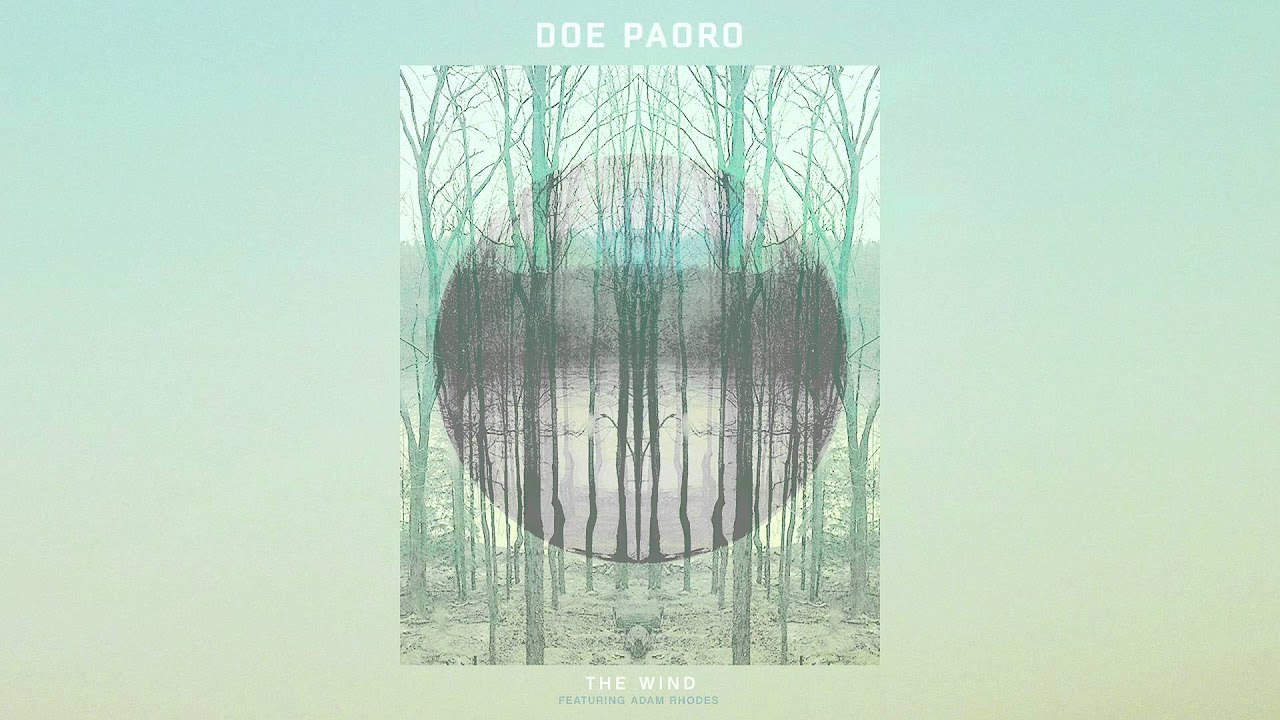Doe Paoro - "The Wind" (feat. Adam Rhodes)