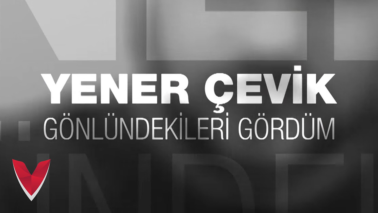 Yener Çevik - Gönlündekileri Gördüm [OFFICIAL VIDEO]  ► Prod. Nasihat