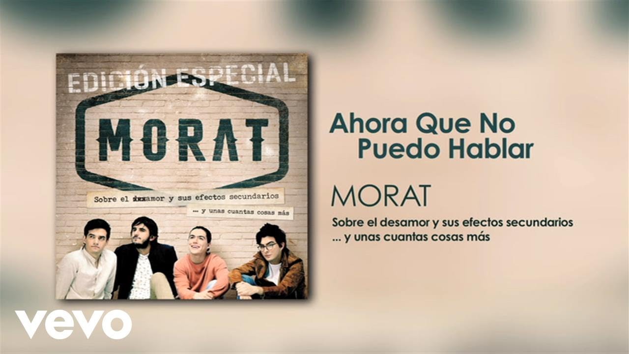 Morat - Ahora Que No Puedo Hablar (Official Audio)