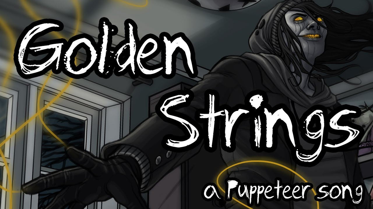 Golden Strings (a Puppeteer song)