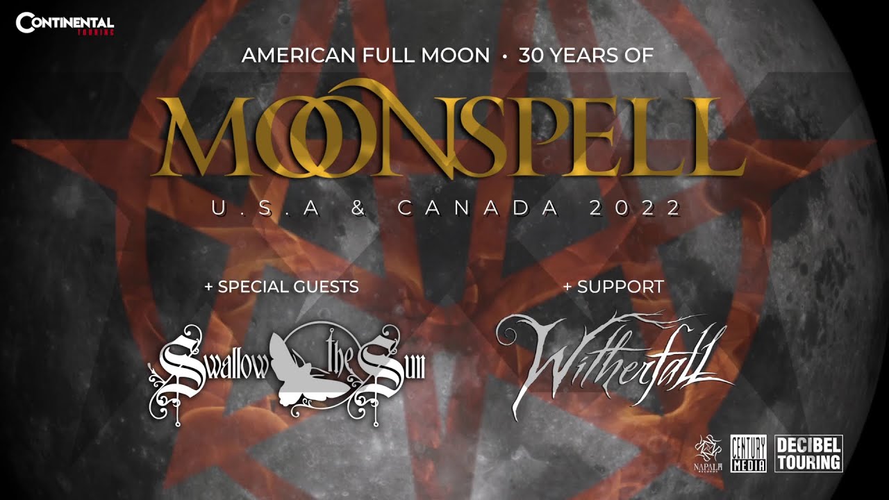MOONSPELL - AMERICAN FULL MOON - 30 YEARS - USA & CANADA 2022