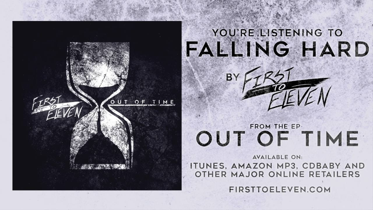 First To Eleven - Falling Hard