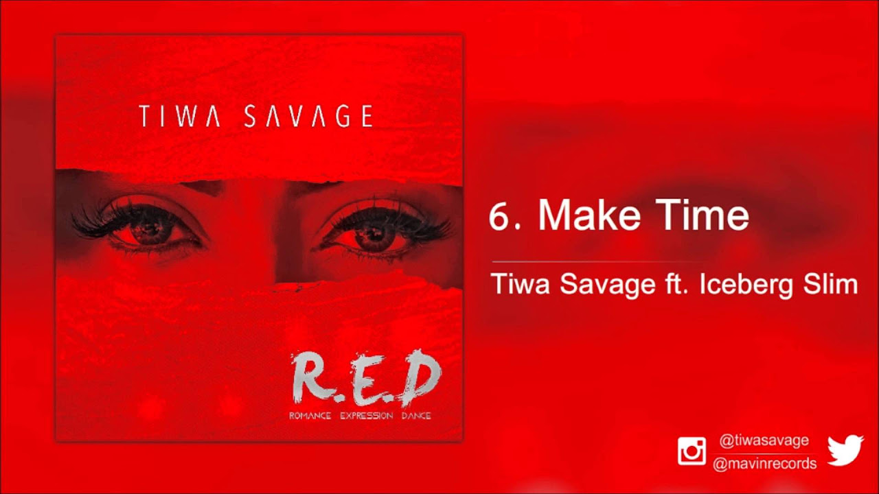 Tiwa Savage ft. Iceberg Slim - Make Time