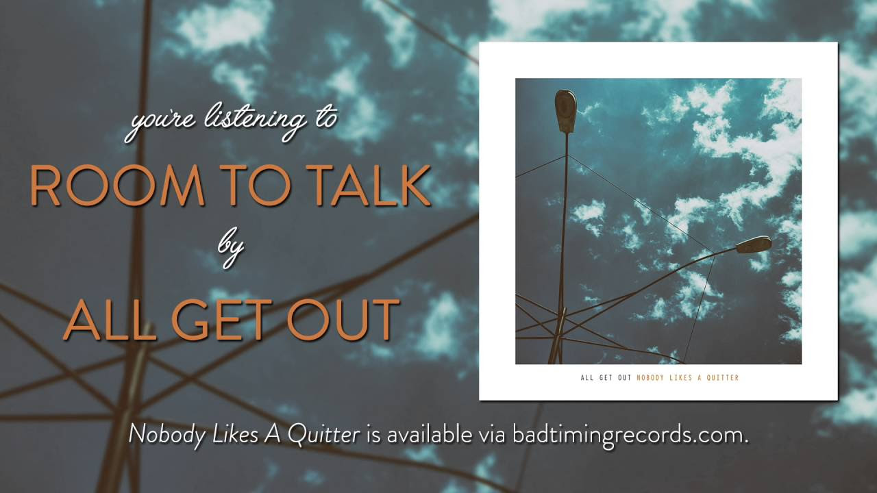 All Get Out - "Room To Talk"