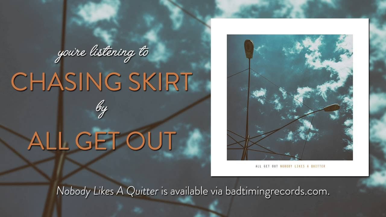 All Get Out - "Chasing Skirt"