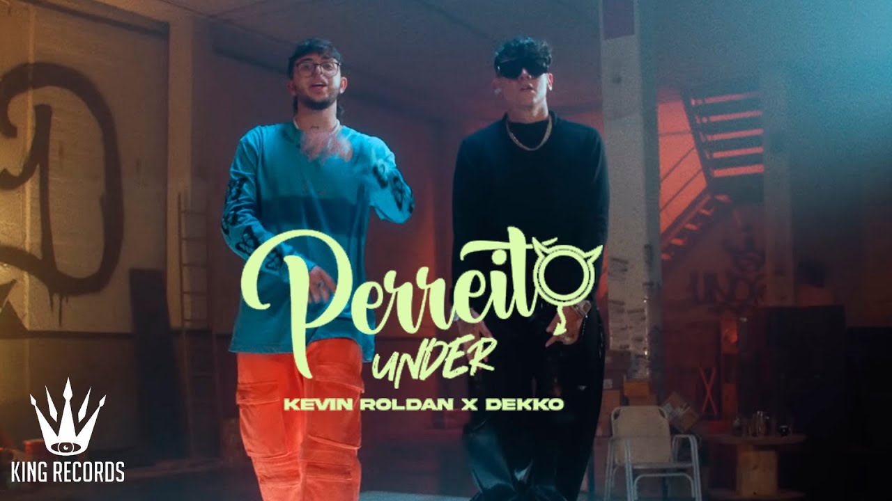 Perreito Under - Kevin Roldán, Dekko (Official Video)